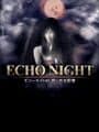 Echo Night